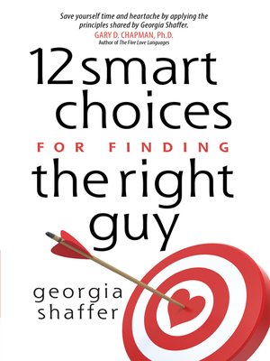 cover image of 12 Smart Choices for Finding the Right Guy